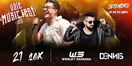 21/09 Sexta Feira - Wesley Safadão + Dennis DJ primary image