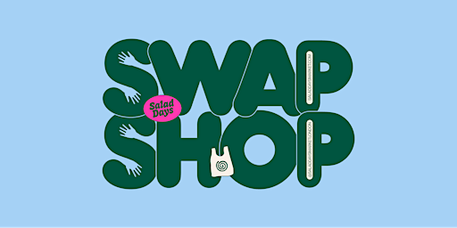 Swap Shop: Fashion, Accessories and Homeware Swapping Event in London