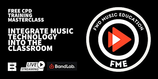 Free CPD Training Masterclass - Integrate Music Tech Into The Classroom