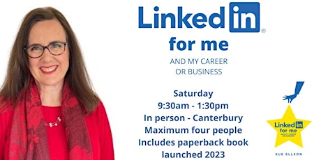 Imagem principal do evento LinkedIn for me and my career or business 4 People 4 Hours, Canterbury $195