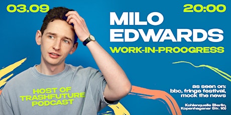 Milo Edwards Stand Up Comedy- Work-In-Progress -  (In English )