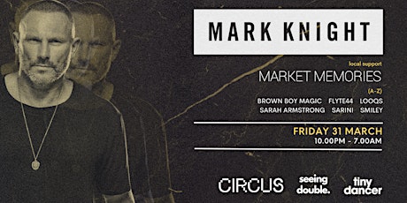 MARK KNIGHT (Toolroom,UK) - Circus - Seeing Double & Tiny Dancer