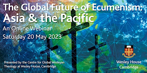 The Global Future of Ecumenism: Asia and the Pacific