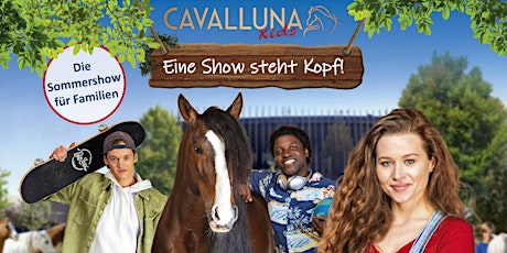 CAVALLUNA Kids "Eine Show steht Kopf"