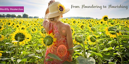 Stop Floundering and Flourish!