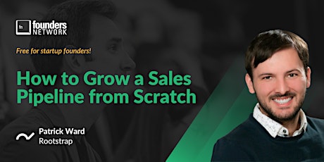 How to Grow a Sales Pipeline from Scratch with Patrick Ward