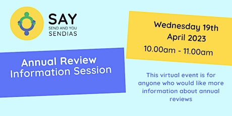 Annual Review Information Session - Wednesday 19th April