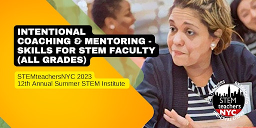 Primaire afbeelding van Intentional Coaching & Mentoring - Skills for STEM Faculty (All Grades)