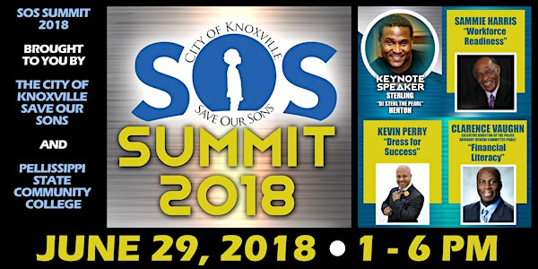 Save Our Sons & Pellissippi State Community College Present SOS Summit 2018