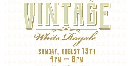 Sunday Speakeasy Series - Vintage White Royale ***CANCELLED***