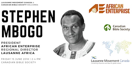 Africa & Toronto | An Afternoon with Stephen Mbogo | Director of African Enterprise and Lausanne Africa primary image