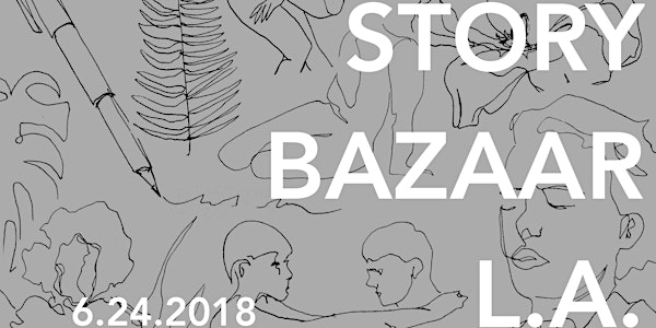 Story Bazaar L.A.