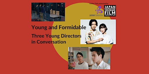 Directors HORIE Takahiro, IIZUKA Kasho & KOJIMA Oudai in Conversation