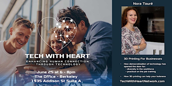Tech WIth Heart - How 3D Printing Can Help Your Business