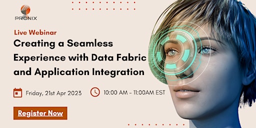 Creating a Seamless Experience with Data Fabric and Application Integration