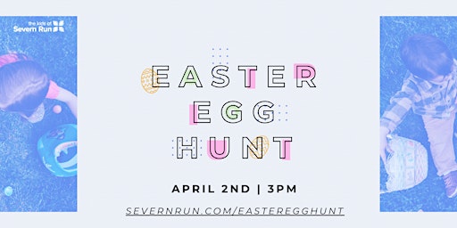 Egg Hunt at Severn Run