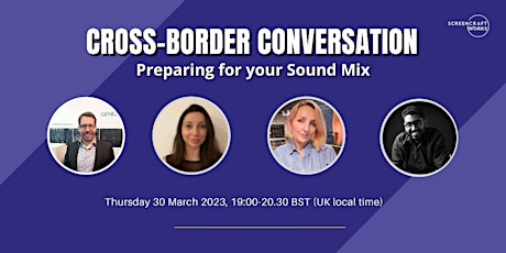 Cross-Border Conversation: Preparing for your Sound Mix
