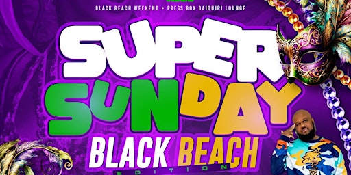 Super Sunday “Black Beach Edition”