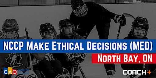 NCCP Make Ethical Decisions - North Bay