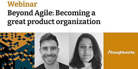 Webinar -  Beyond Agile: Becoming a great product organization primary image