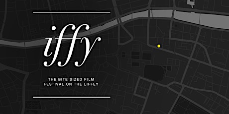 iffy - a bitesized short film night on the Liffey primary image