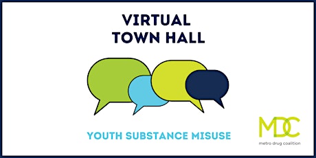 Youth Substance Misuse Town Hall - Virtual