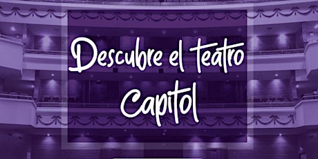 Descubre el Teatro Capitol