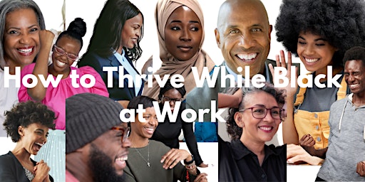 How to Thrive While Black at Work