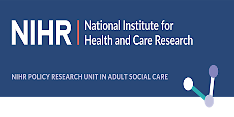 Social Care Research in NIHR Policy Research Units: Webinar 2