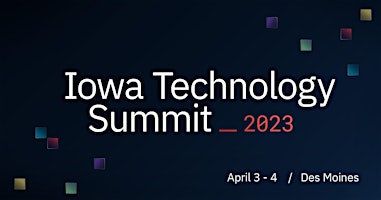 Iowa Technology Summit 2023