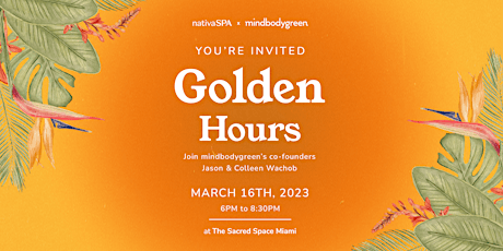 Imagem principal do evento Golden Hours with NativaSpa & mindbodygreen