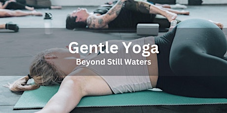 Gentle Yoga Class: Flow & Restore