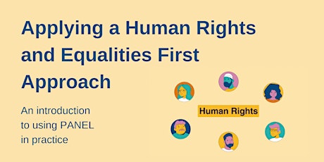 Applying a Human Rights and Equalities First Approach: Workshop