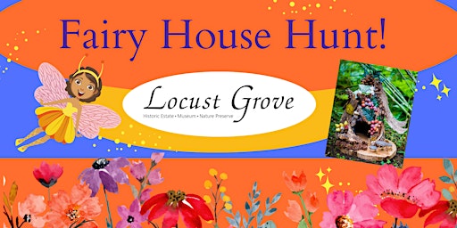 Fairy House Hunt at Locust Grove!