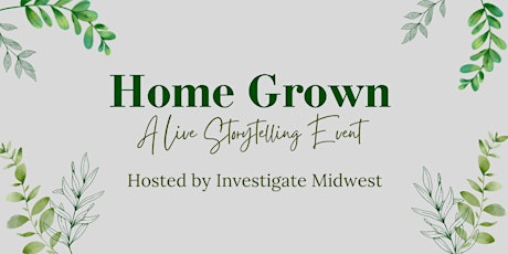 Homegrown: A Live Storytelling Event