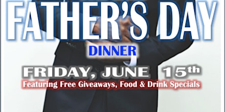Father's Day Friday Dinner Special! primary image