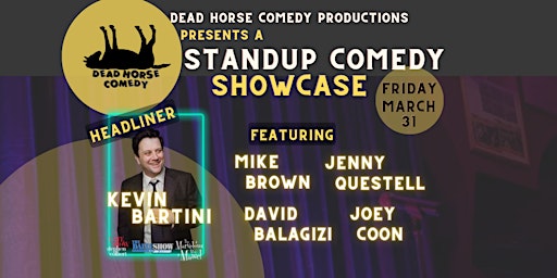 Standup Comedy Showcase Starring Kevin Bartini