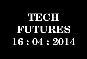 Tech Futures Forum 2014