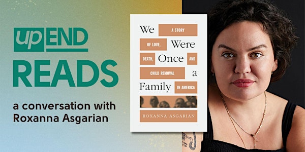upEND Reads: A Conversation with Roxanna Asgarian