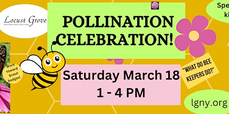 Pollination Celebration at Locust Grove - Adult and Kids Programs!