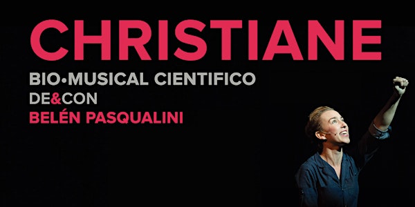 CHRISTIANE, un Bio-Musical científico  a beneficio de CAMEDA y LALCEC MORON