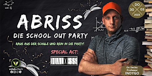 #ABRISS // dieSchoolOutParty mit DualXess LIVE on Decks