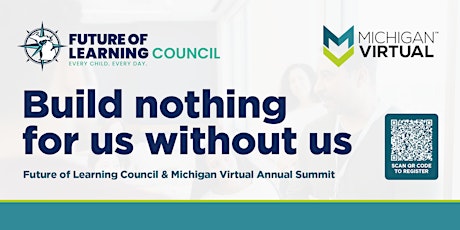 Future of Learning Council & Michigan Virtual Annual Conference