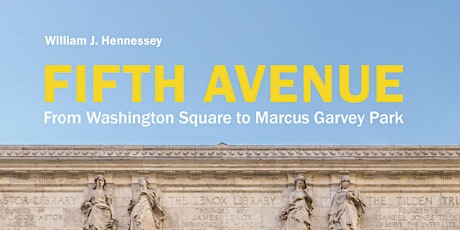 Book Talk: Fifth Avenue, From Washington Square to Marcus Garvey Park