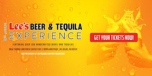 Lee's 15th Annual Beer and Tequila Experience on June 10th 4pm-8pm at UNLV primary image