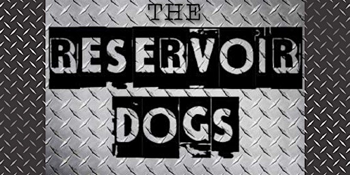 The Reservoir Dogs (Southern & Classic Rock Hits) SAVE 37% OFF before 7/5