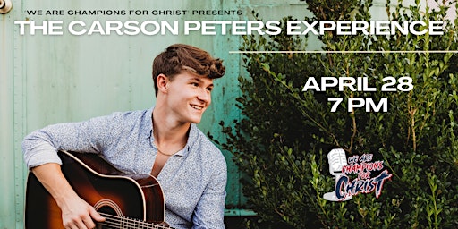 We Are Champions for Christ Presents: The Carson Peters VIP Experience