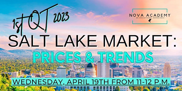 Salt Lake Market: Prices & Trends (1st QT 2023)