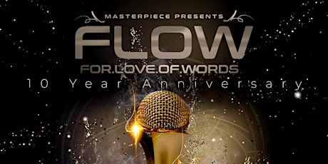 MasterPiece Presents F.L.O.W. (For.Love.Of.Words) - A Showcase