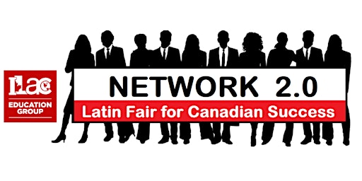 NETWORK 2.0: The Latin Fair  for Canadian Success primary image